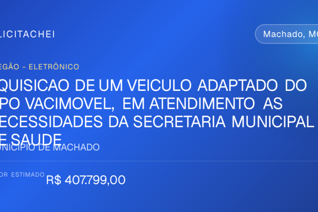 Machado licita Vacimóvel para ampliar ações da Secretaria de Saúde