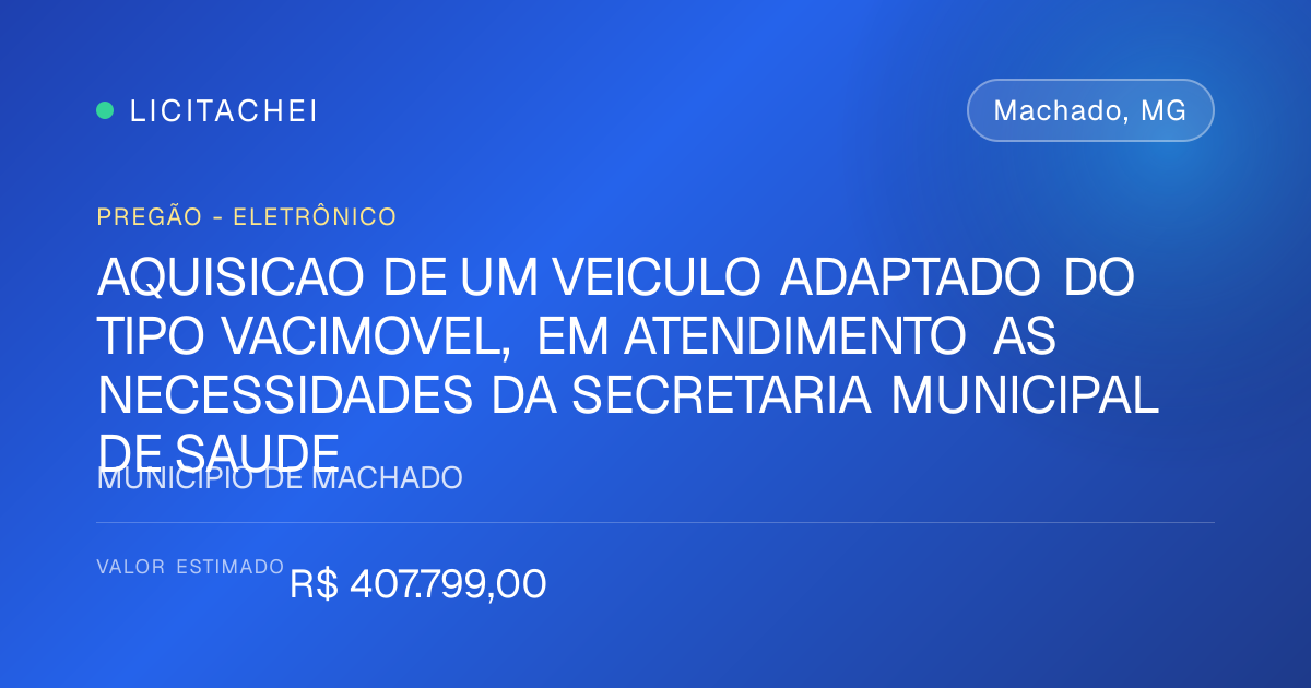 Machado licita Vacimóvel para ampliar ações da Secretaria de Saúde